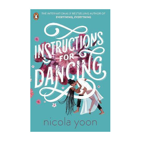 Instructions for Dancing : the Number one new York Times Bestseller