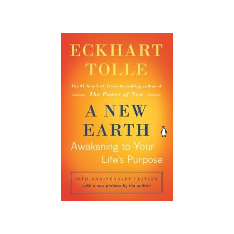 A new Earth : Awakening to Your Lifes Purpose