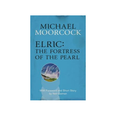 Elric: the Fortress of the Pearl