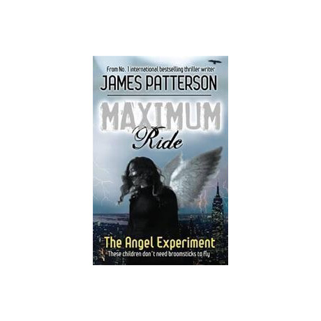 Maximum Ride: the Angel Experiment