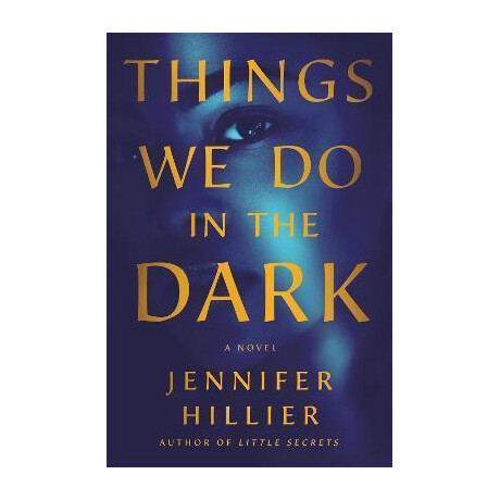 Things we do in the Dark Things we do in the Dark