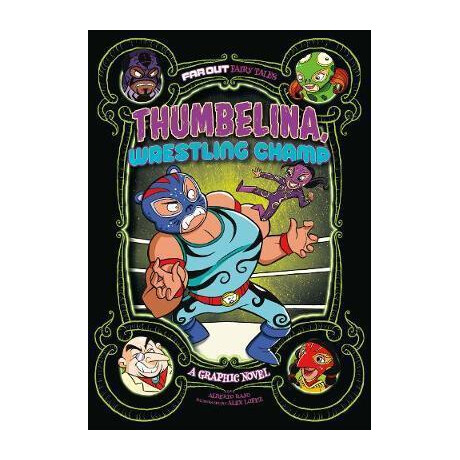 Thumbelina, Wrestling Champ : a Graphic Novel