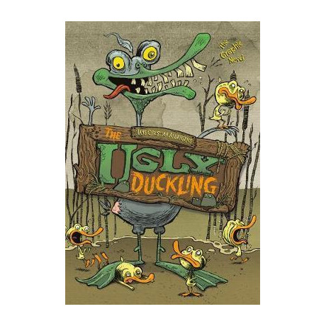 The Ugly Duckling : the Graphic Novel