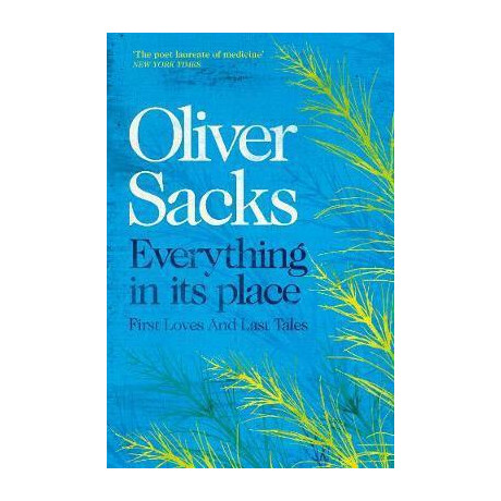 Everything in its Place : First Loves and Last Tales Everything in its Place : First Loves and Last Tales