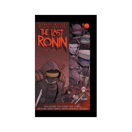 Teenage Mutant Ninja Turtles: the Last Ronin -- the Covers