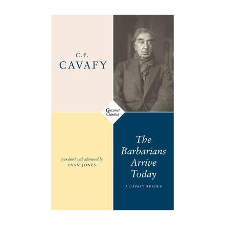 The Barbarians Arrive Today : Poems & Prose
