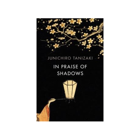 In Praise of Shadows
