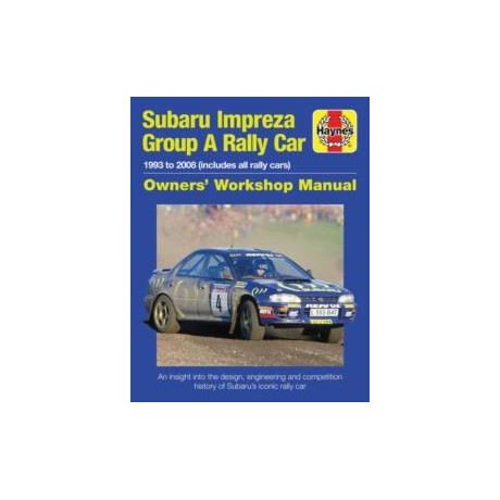 Subaru Impreza Group a Rally car Owners' Workshop Manual