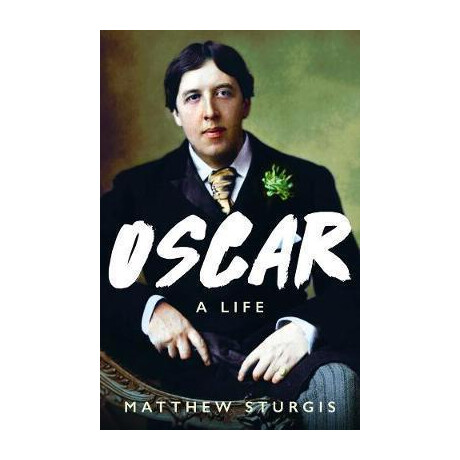 Oscar : a Life