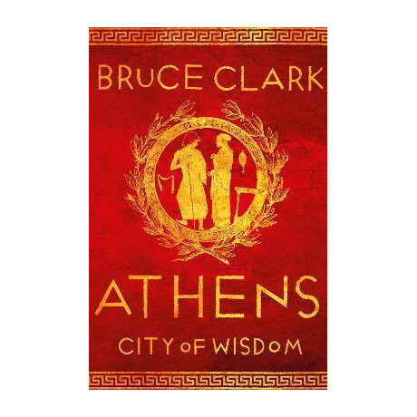 Athens : City of Wisdom