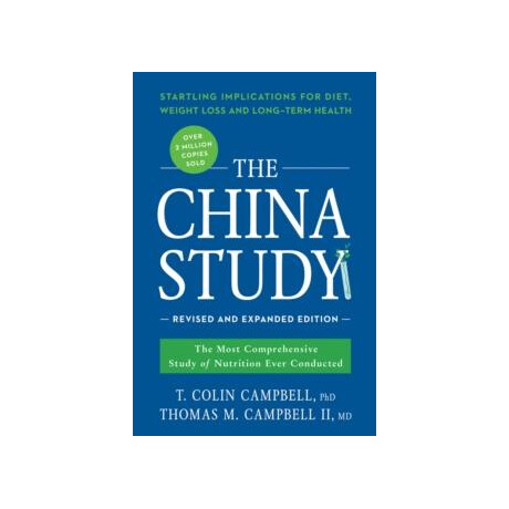 China Study: Revised and Expanded Edition