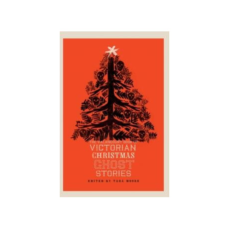 The Valancourt Book of Victorian Christmas Ghost Stories