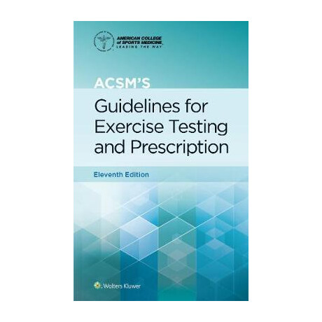 Acsm's Guidelines for Exercise Testing and Prescription