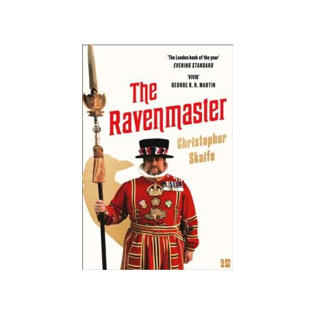 The Ravenmaster : my Life With the Ravens at the Tower of London