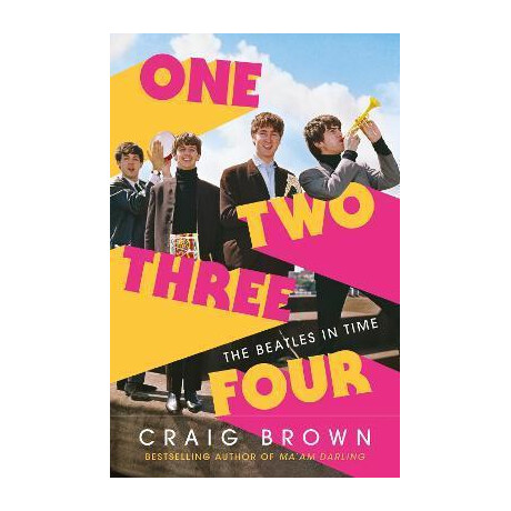 One two Three Four: the Beatles in Time One two Three Four: the Beatles in Time