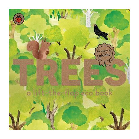 Trees: a Lift-the-Flap eco Book