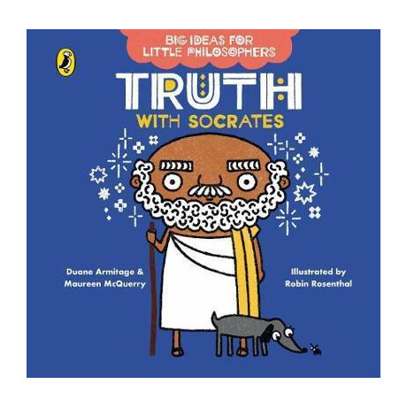 Big Ideas for Little Philosophers: Truth With Socrates