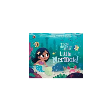 Ten Minutes to Bed: Little Mermaid