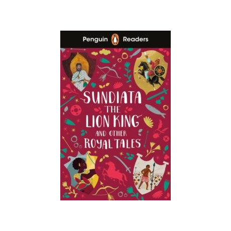 Penguin Readers Level 2: Sundiata the Lion King and Other Royal Tales (Elt Graded Reader)
