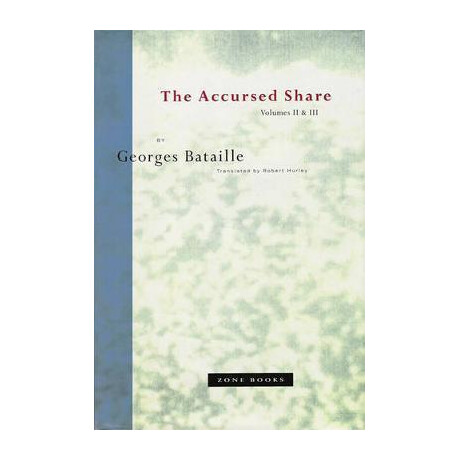 The Accursed Share, Volumes ii & iii The Accursed Share, Volumes ii & iii