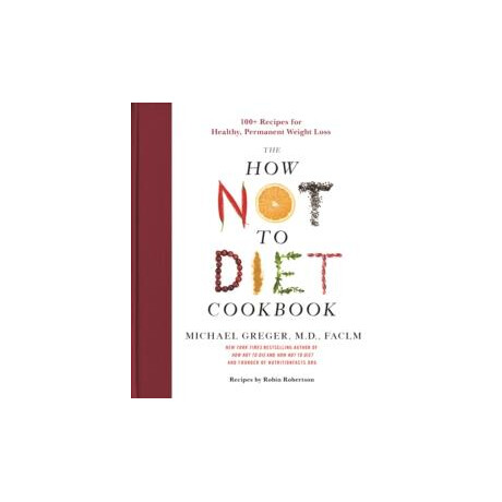 How not to Diet Cookbook