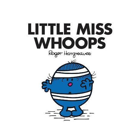 Little Miss Whoops Little Miss Whoops