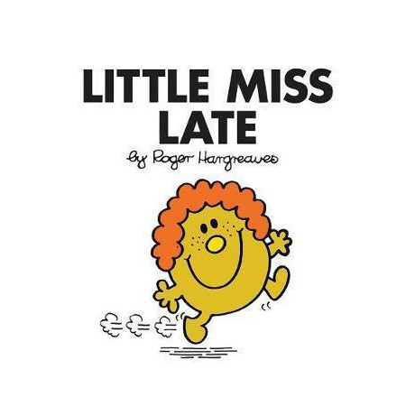 Little Miss Late Little Miss Late