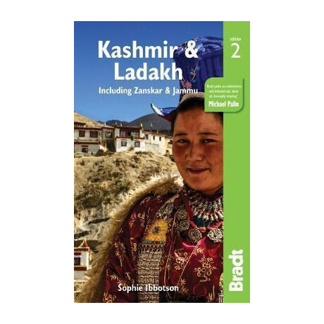 Ladakh, Jammu and the Kashmir Valley Bradt Guide