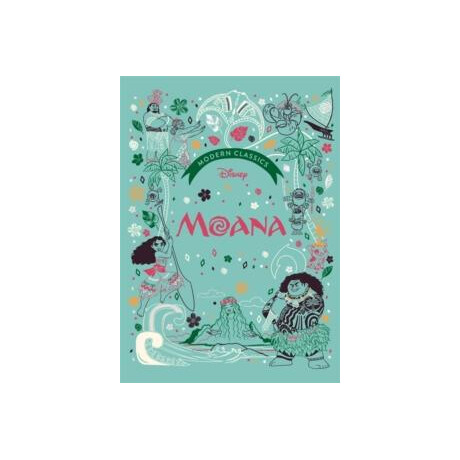 Moana (Disney Modern Classics) : a Deluxe Gift Book of the Film - Collect Them All!