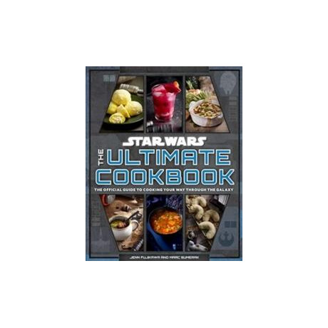 Star Wars: the Ultimate Cookbook