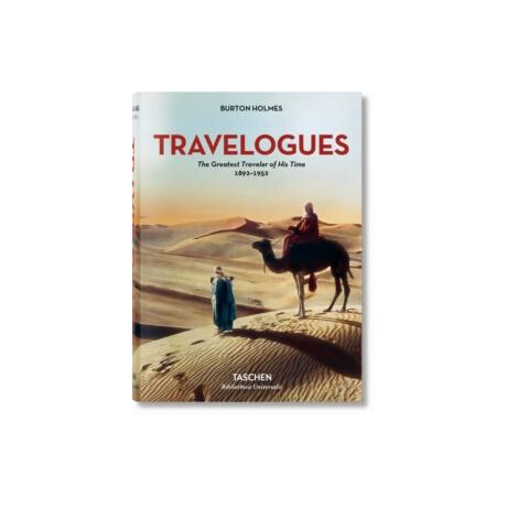 Burton Holmes. Travelogues. the Greatest Traveler of his Time 1892-1952