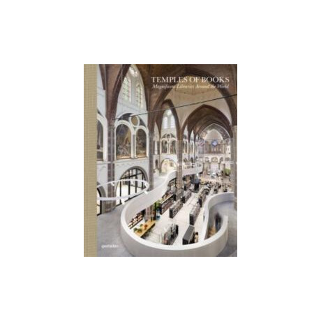 Temples of Books : Magnificent Libraries Around the World