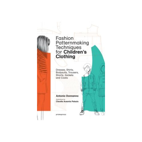 Fashion Patternmaking Techniques for Children's Clothing