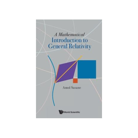 Mathematical Introduction to General Relativity, a