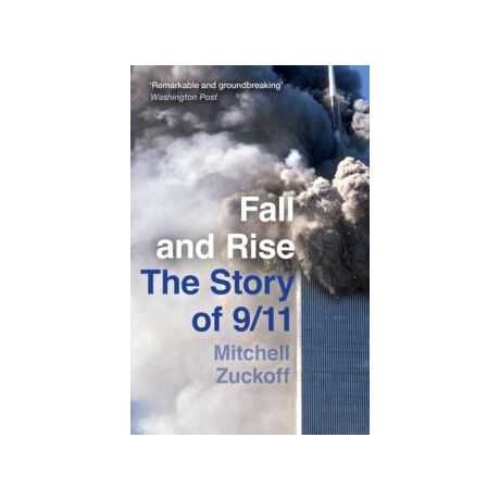 Fall and Rise: the Story of 9/11