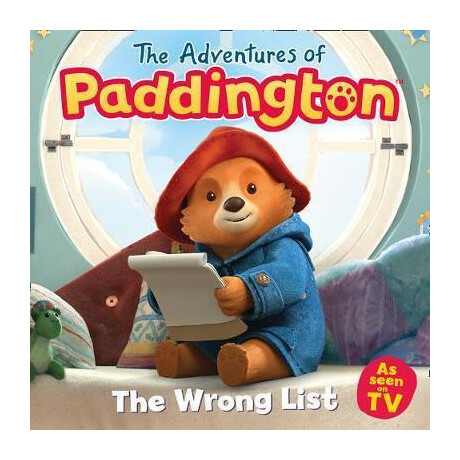 The Adventures of Paddington: the Wrong List The Adventures of Paddington: the Wrong List