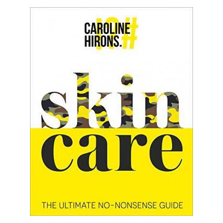 Skincare : the Ultimate no-Nonsense Guide