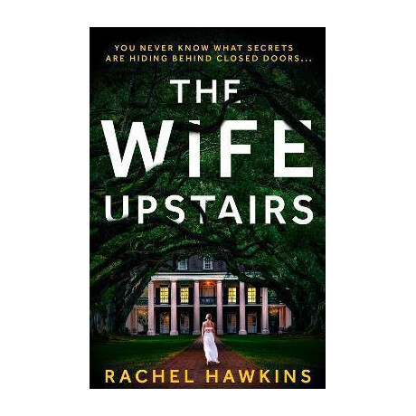 The Wife Upstairs The Wife Upstairs