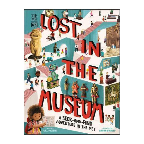 The met Lost in the Museum : a Seek-and-Find Adventure in the met