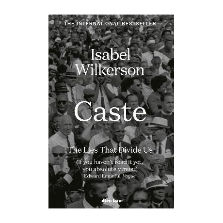 Caste : the International Bestseller