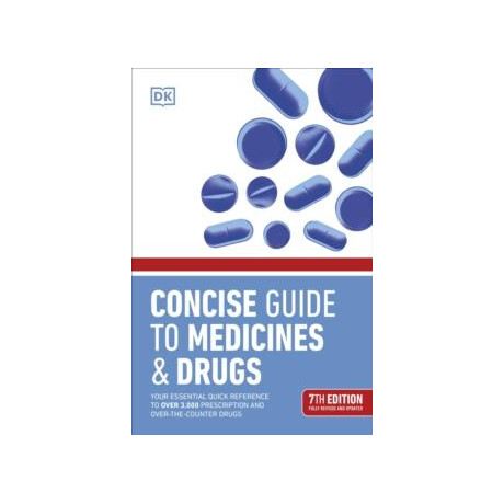 Concise Guide to Medicine & Drugs 7th Edition