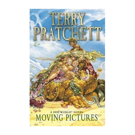 Moving Pictures : (Discworld Novel 10)