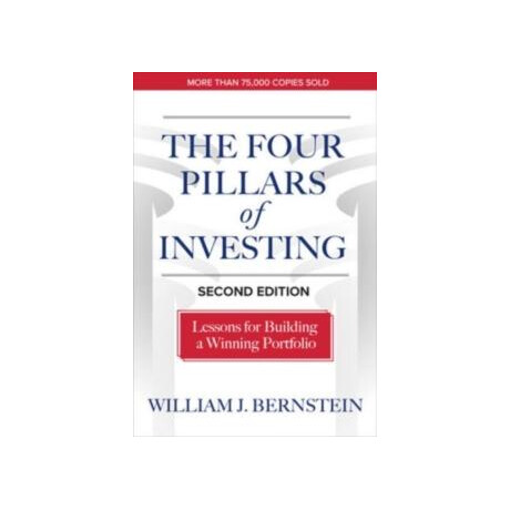 Four Pillars of Investing, Second Edition: Lessons for Building a Winning Portfolio