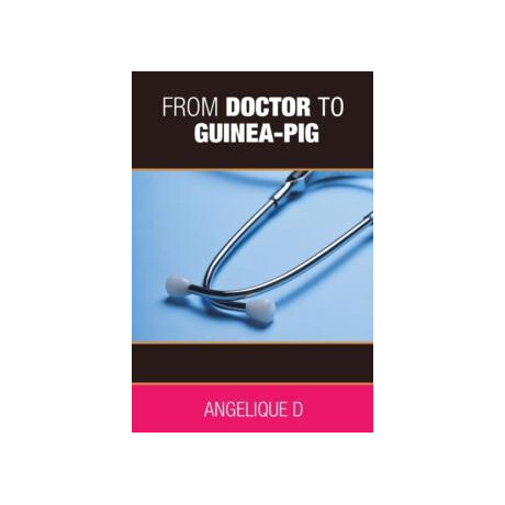 From Doctor to Guinea-pig