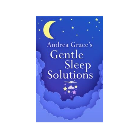 Andrea Grace’s Gentle Sleep Solutions