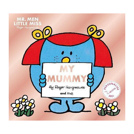 Mr. men Little Miss: my Mummy : the Perfect Gift for Mother's day