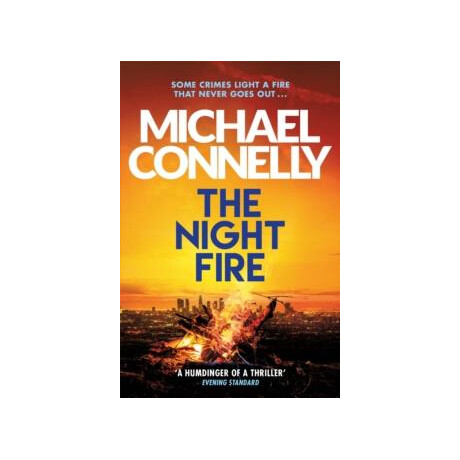 The Night Fire : a Ballard and Bosch Thriller