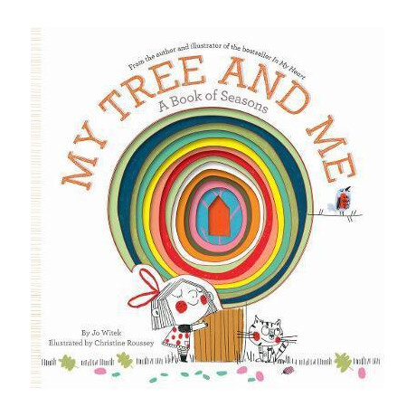 My Tree and me : a Book of Seasons My Tree and me : a Book of Seasons