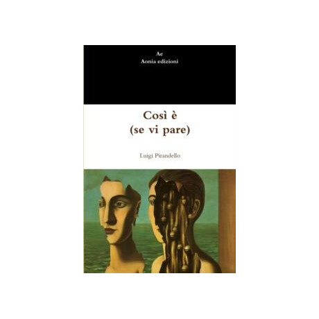 Cosi e  (se vi Pare)