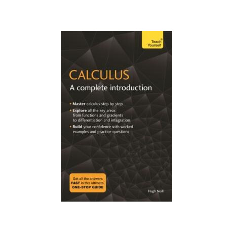 Calculus: a Complete Introduction